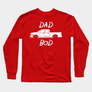 Dodge Ram Pickup Truck Dad Bod Funny Shirt Long Sleeve T-Shirt